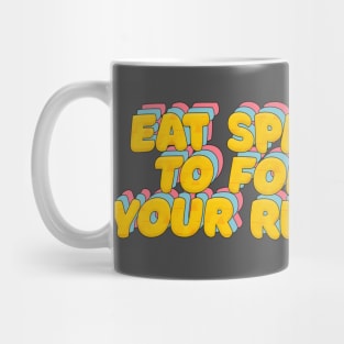 Eat Spaghetti To Forgetti Your Regretti - Funny Typography Design Mug